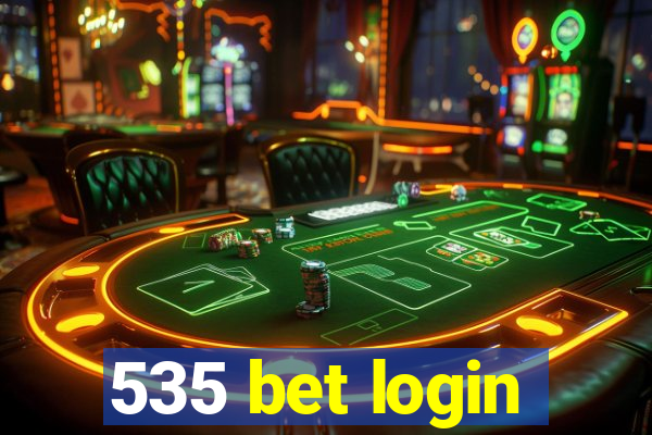 535 bet login